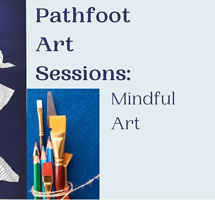 Pathfoot Art Sessions: Mindful Art
